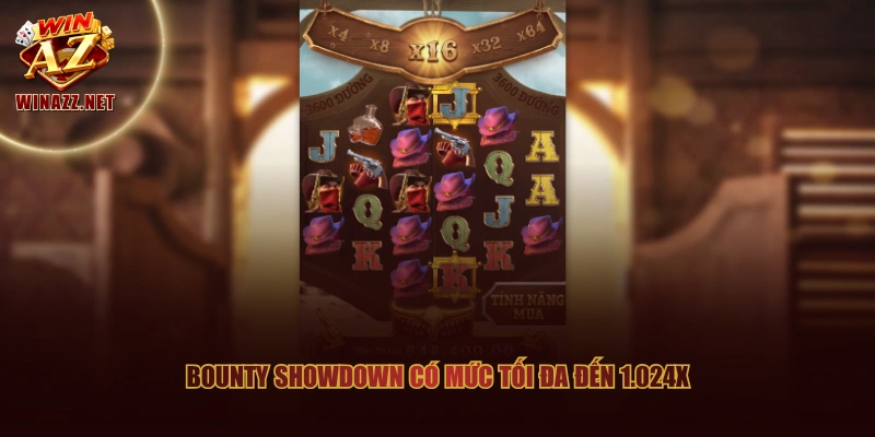 Bounty Showdown có mức tối đa đến 1.024X