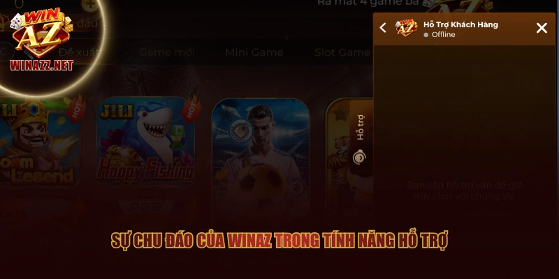 Sự chu đáo của WinAZ trong tính năng hỗ trợ