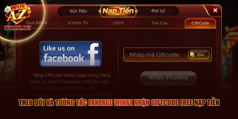 Theo dõi và tương tác Fanpage WinAZ nhận giftcode free nạp tiền